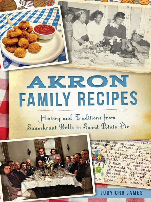 Title details for Akron Family Recipes by Judy Orr James - Available